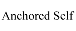 ANCHORED SELF trademark