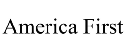 AMERICA FIRST trademark