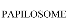 PAPILOSOME trademark