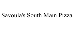 SAVOULA'S SOUTH MAIN PIZZA trademark