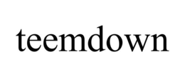 TEEMDOWN trademark