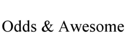 ODDS & AWESOME trademark