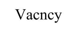 VACNCY trademark