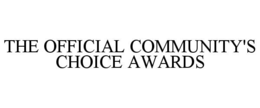 THE OFFICIAL COMMUNITY'S CHOICE AWARDS trademark