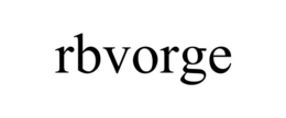 RBVORGE trademark