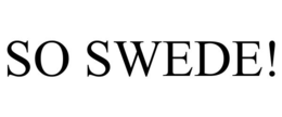 SO SWEDE! trademark