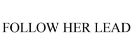 FOLLOW HER LEAD trademark