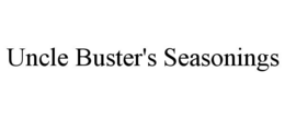 UNCLE BUSTER'S SEASONINGS trademark