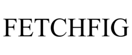 FETCHFIG trademark