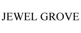 JEWEL GROVE trademark