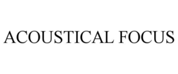 ACOUSTICAL FOCUS trademark