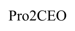 PRO2CEO trademark