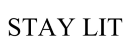STAY LIT trademark