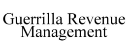 GUERRILLA REVENUE MANAGEMENT trademark