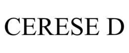 CERESE D trademark