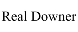 REAL DOWNER trademark