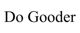 DO GOODER trademark