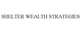 SHELTER WEALTH STRATEGIES trademark