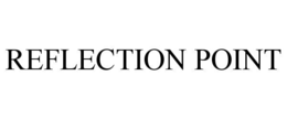REFLECTION POINT trademark