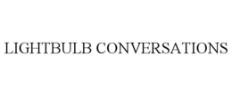 LIGHTBULB CONVERSATIONS trademark