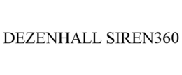 DEZENHALL SIREN360 trademark