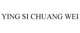 YING SI CHUANG WEI trademark