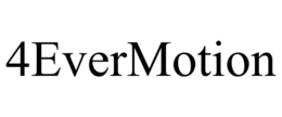 4EVERMOTION trademark