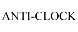 ANTI-CLOCK trademark