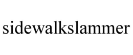 SIDEWALKSLAMMER trademark