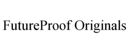 FUTUREPROOF ORIGINALS trademark