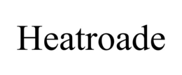 HEATROADE trademark