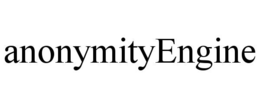 ANONYMITYENGINE trademark