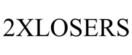 2XLOSERS trademark