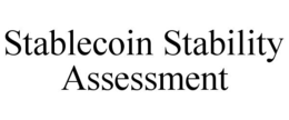 STABLECOIN STABILITY ASSESSMENT trademark