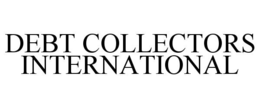 DEBT COLLECTORS INTERNATIONAL trademark