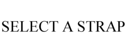 SELECT A STRAP trademark