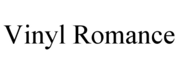 VINYL ROMANCE trademark
