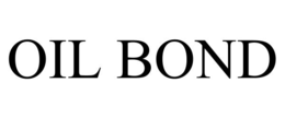 OIL BOND trademark