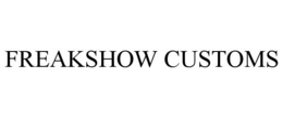 FREAKSHOW CUSTOMS trademark