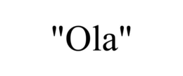 "OLA" trademark