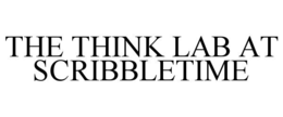 THE THINK LAB AT SCRIBBLETIME trademark