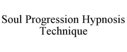 SOUL PROGRESSION HYPNOSIS TECHNIQUE trademark