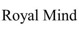 ROYAL MIND trademark