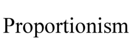 PROPORTIONISM trademark