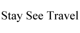 STAY SEE TRAVEL trademark