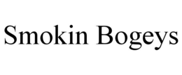 SMOKIN BOGEYS trademark