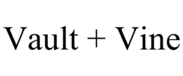 VAULT + VINE trademark