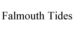 FALMOUTH TIDES trademark