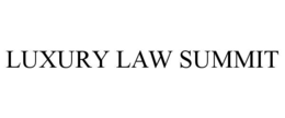 LUXURY LAW SUMMIT trademark