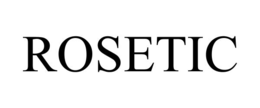 ROSETIC trademark